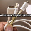 Best Ways to fix a phone that won't charge properly