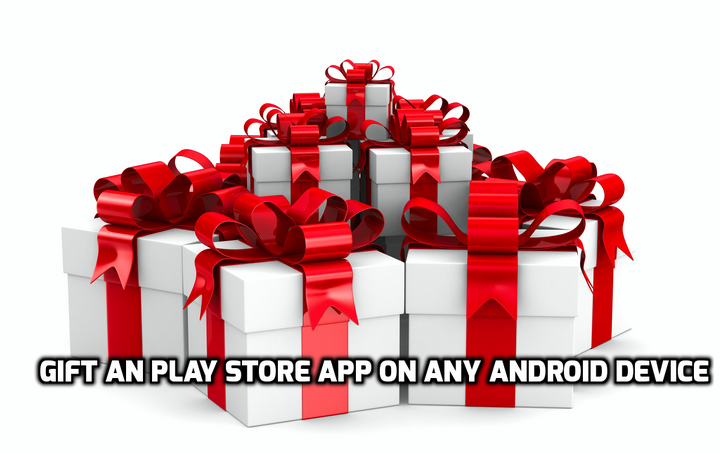 How to Gift an Play Store App on any Android device