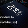 How Back Wallpaper Save Your Android Battery