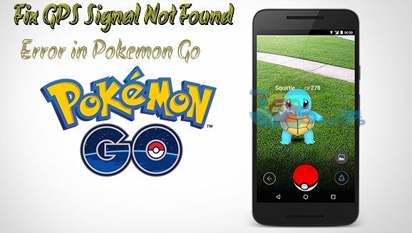 Fix GPS Signal Not Found Error in Pokemon GO