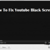 YouTube Black Screen