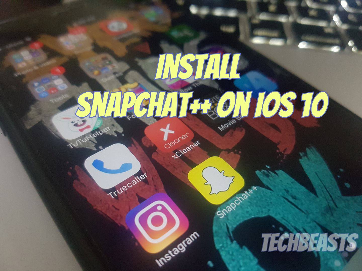 install Snapchat++ on iOS 10