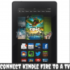 Connect Kindle Fire to a TV