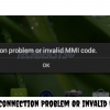 Fix Connection Problem or Invalid MMI Code