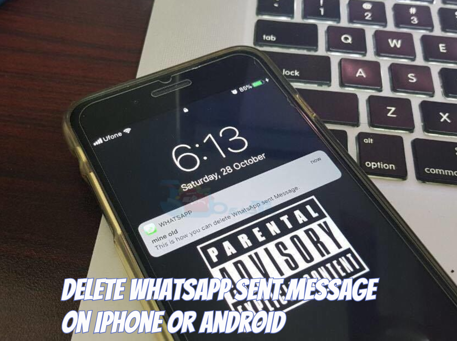 Delete WhatsApp Sent Message On iPhone Or Android