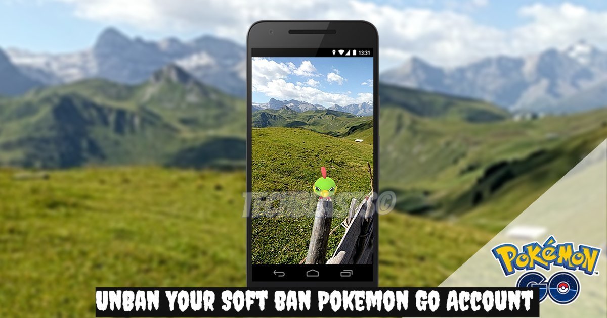UnBan Your Soft ban Pokemon Go Account