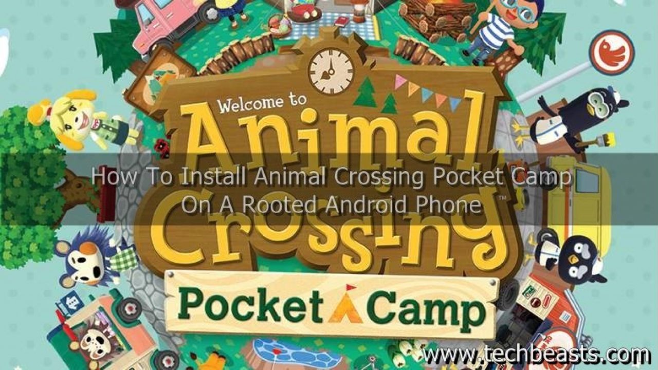 How To Install Animal Crossing Pocket Camp On A Rooted Phone