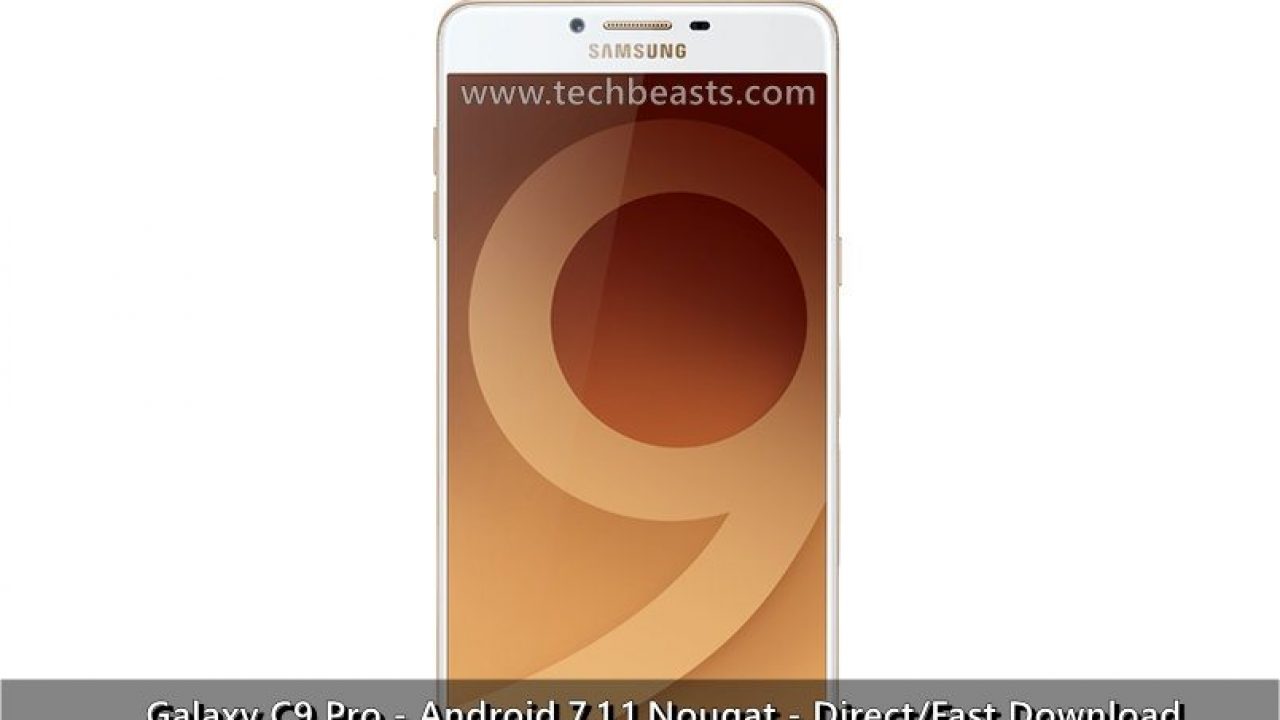 Install Galaxy C9 Pro Android 7 1 1 Nougat C900fddu1bqk1 Firmware