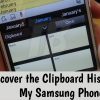 Recover the Clipboard History on My Samsung Phone