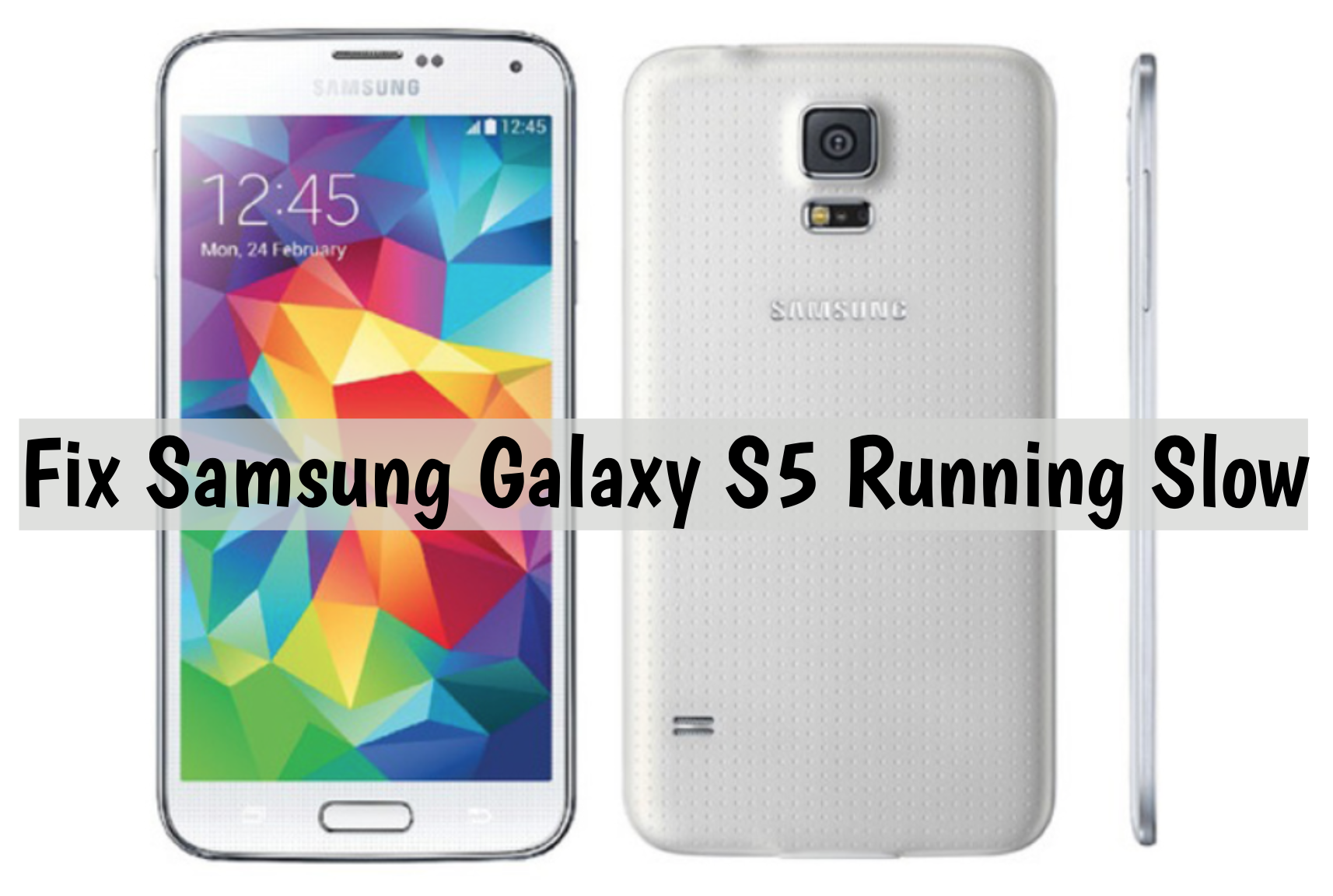 Samsung Galaxy S5 Running Slow