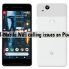 We've seen that T-Moblie users are having WiFi calling issues on Pixel 2. This is why we have created this post to Fix T-Mobile WiFi calling issues on Pixel 2. It seems that Pixel 2 users bad days are not over yet. Pixel 2 and Pixel 2 XL users are getting problems while using WiFi calling feature. It's not good as it was advertised. However, not everyone is complaining about. The problem is that when they are trying to call using WiFi it seems connected but sometimes it switches over to LTE.  We have seen many users saying that you have to call T-Mobile and ask them to enable WiFi calling feature. I would rather Fix T-Mobile WiFi calling issues on Pixel 2 myself. Heed the instructions below in order to Fix T-Mobile WiFi calling issues.