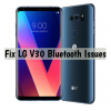 Fix LG V30 Bluetooth Issues