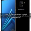 Galaxy A8 Plus 2018 Common Problems and Fixes