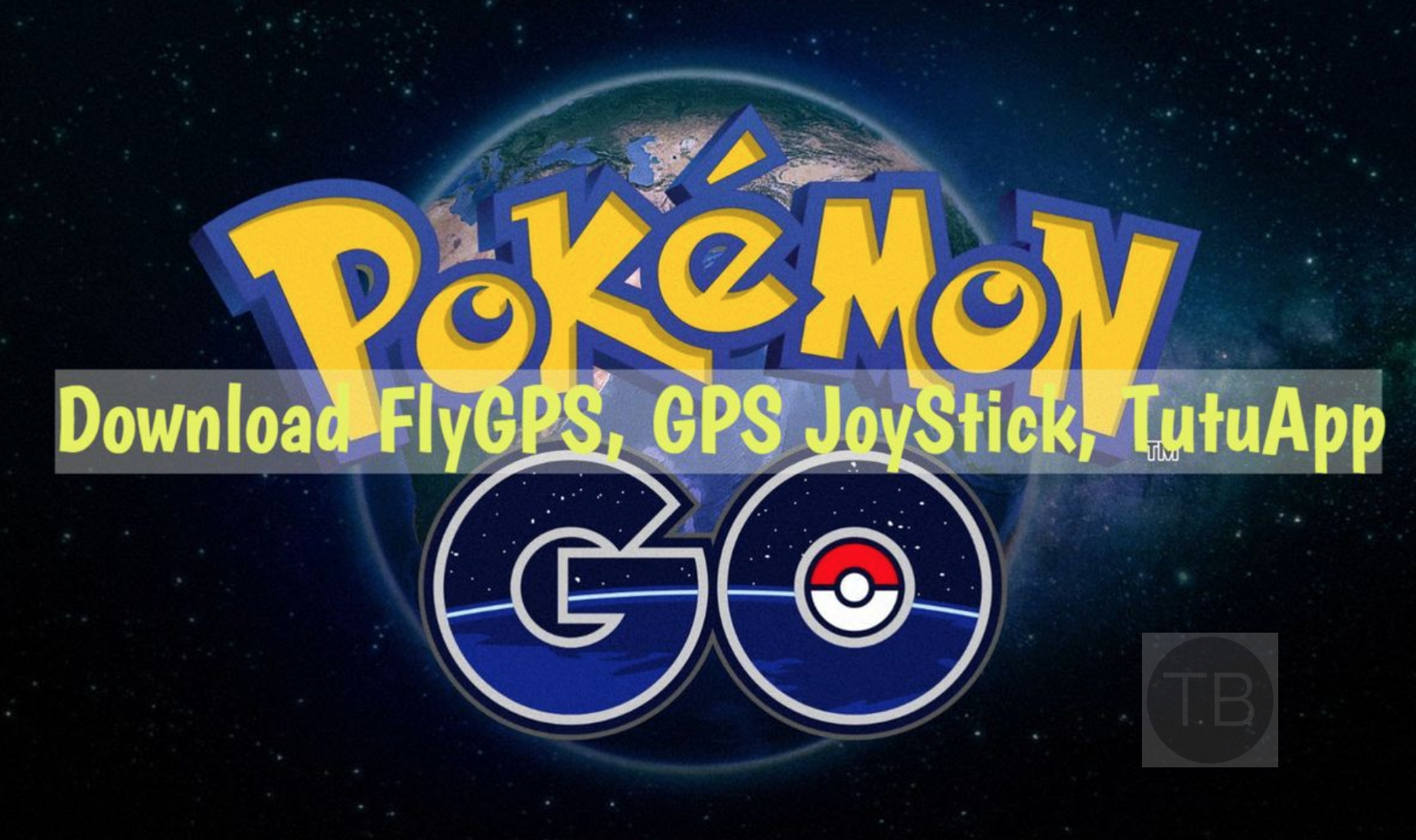 Download Flygps Gps Joystick Tutuapp Pokemongo Gen2 Hacks 18 Techbeasts