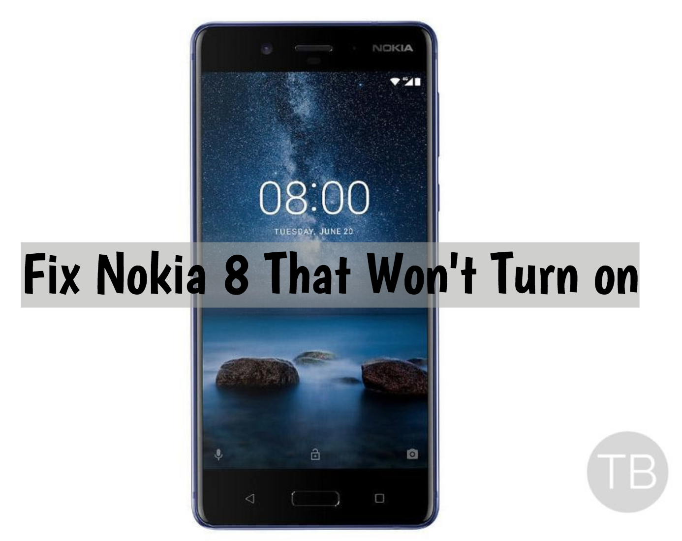 Nokia 8 That Won't Turn on