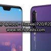 TWRP Recovery and Root Huawei P20/P20 Pro