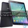 Update Galaxy Tab S2 T813 to Android Pie LineageOS 16