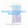 Increase Galaxy Note 5 Battery