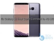 How to fix Galaxy S8 that can’t connect to 4G LTE fix Galaxy S8 that can't connect to 4G LTE