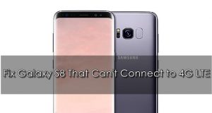 How to fix Galaxy S8 that can’t connect to 4G LTE fix Galaxy S8 that can't connect to 4G LTE