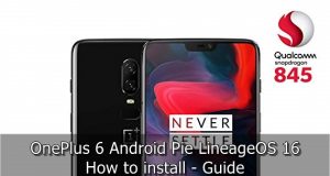 Download Android Pie on OnePlus 6 via LineageOS 16 Android Pie on OnePlus 6 via LineageOS 16