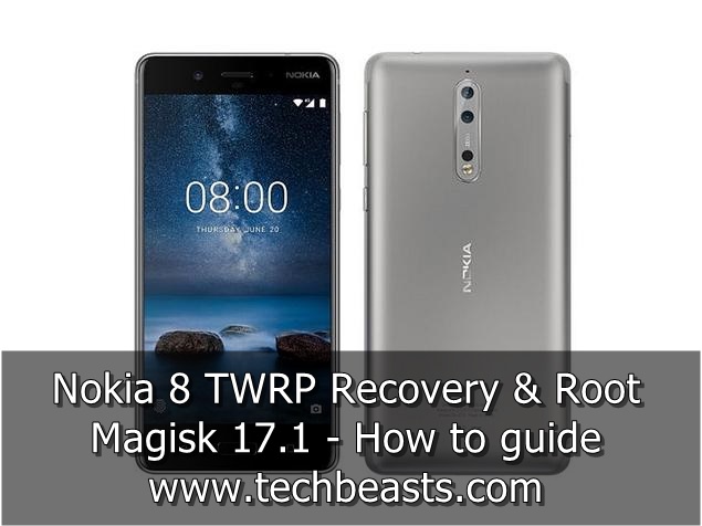 Install TWRP Recovery and Root Nokia 8