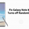 Galaxy Note 8 Randomly Turns Off