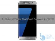 How to fix Galaxy S7 Edge can’t connect to 4G LTE fix Galaxy S7 Edge can't connect to 4G LTE