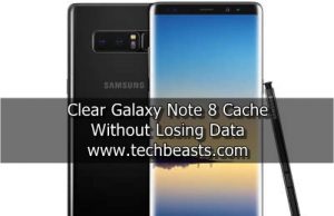 How to clear Galaxy Note 8 Cache without losing Data clear Galaxy Note 8 Cache without losing Data