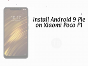 Install Android 9 Pie on Xiaomi Poco F1 Android 9 Pie on Xiaomi Poco F1