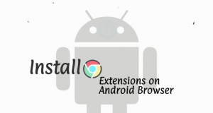 Google Chrome Extensions on Android Browser Chrome Extensions on Android