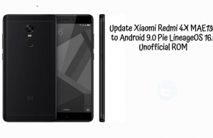 Update Xiaomi Redmi 4X MAE136 (santoni) to Android 9.0 Pie LineageOS 16.0 Unofficial ROM
