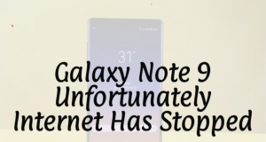 Samsung Galaxy Note 9: Unfortunately Internet has stopped