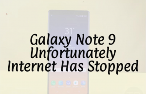 Samsung Galaxy Note 9: Unfortunately Internet has stopped