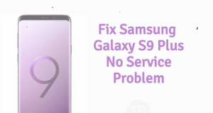 Fix Samsung Galaxy S9 Plus No Service Problem Galaxy S9 Plus No Service