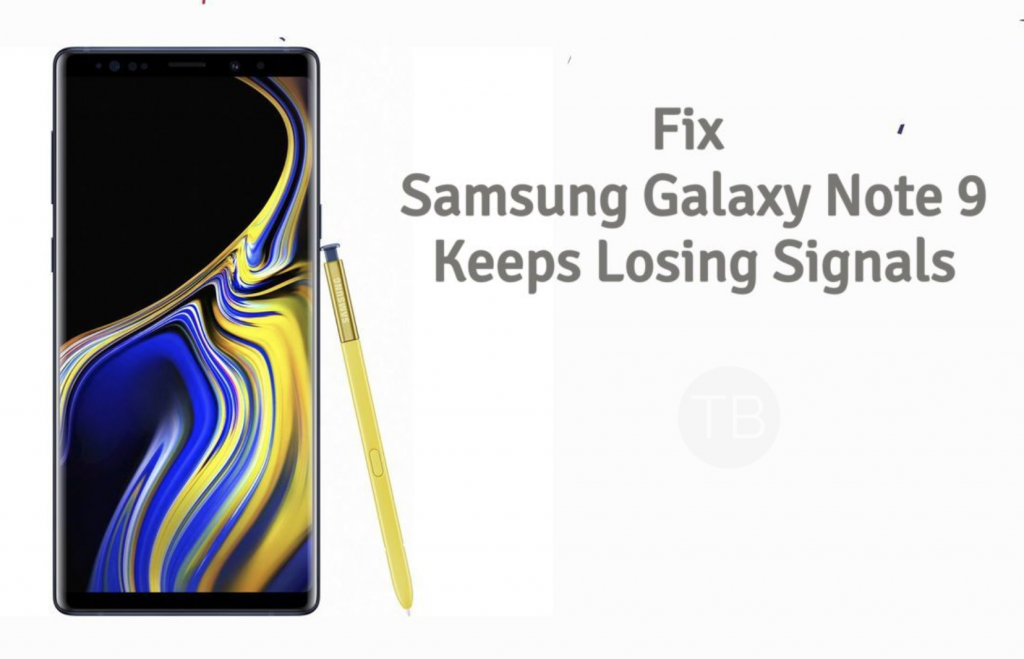 Galaxy Note 9 keeps losing signal