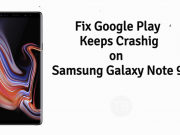Samsung Galaxy Note 9 Google Play keeps crashing Galaxy Note 9: Google Play keeps crashing