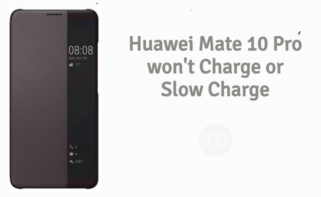 Huawei Mate 10 Pro won’t charge