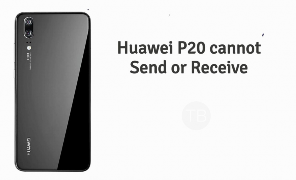 Huawei P20 cannot send or receive SMS