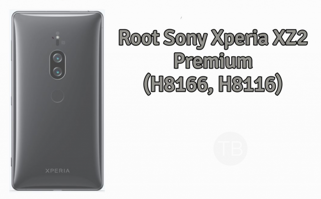 Root Sony Xperia XZ2 Premium