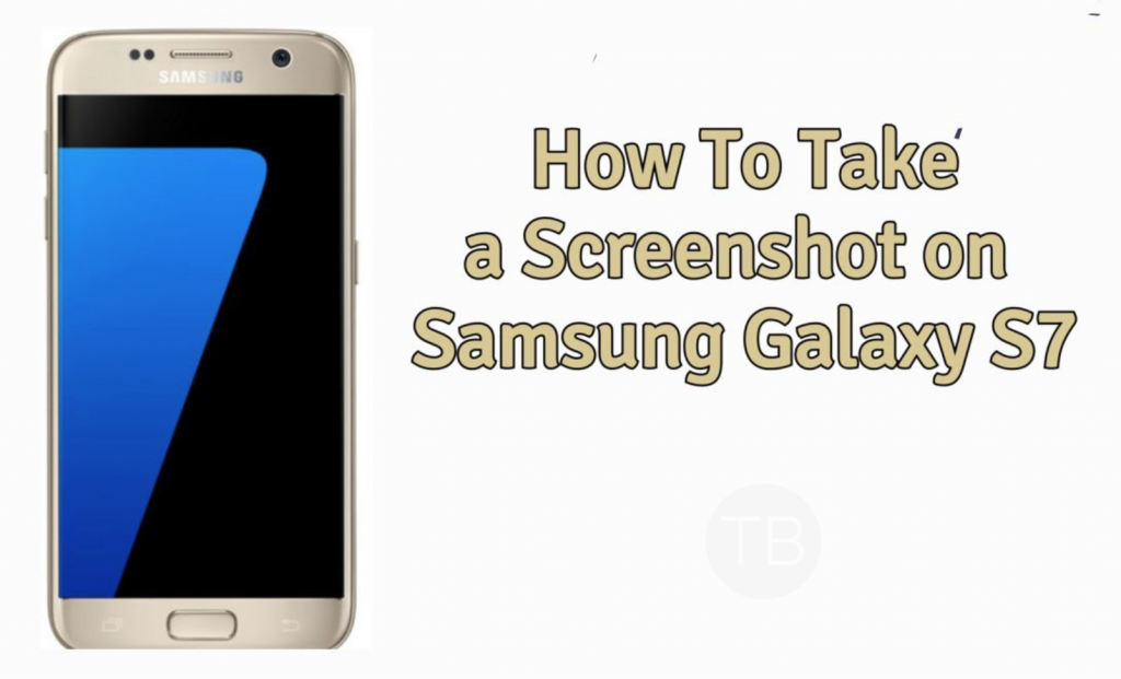 Take Screenshot on Samsung Galaxy S7