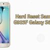 Hard Reset Samsung G925F Galaxy S6 Edge