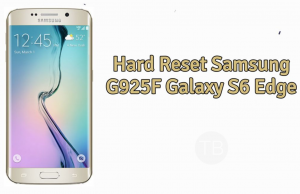 How To Hard Reset Samsung G925F Galaxy S6 Edge Hard Reset Samsung G925F Galaxy S6 Edge