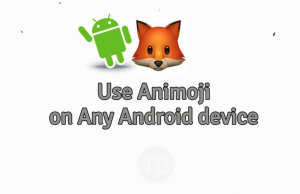 How to Use Animoji on Any Android device Animoji on Any Android device
