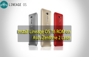 How to Install LineageOS 16 ROM on Asus Zenfone 2 Laser LineageOS 16 ROM on Asus Zenfone 2 Laser