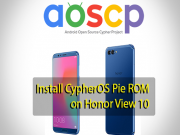 Install CypherOS Pie ROM on Honor View 10 CypherOS Pie ROM on Honor View 10