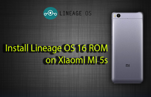 How to Install Lineage OS 16 ROM on Xiaomi Mi 5s Install Lineage OS 16 ROM on Xiaomi Mi 5s