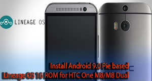 Install Android 9.0 Pie based Lineage OS 16 ROM for HTC One M8/M8 Dual Lineage OS 16 ROM for HTC One M8