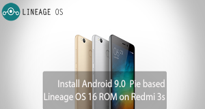 How to Install Lineage OS 16 ROM on Redmi 3s Lineage OS 16 ROM on Redmi 3s