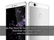 Download Google Play Store on Huawei Honor Chinese Phones Google Play Store on Huawei Honor Chinese Phones